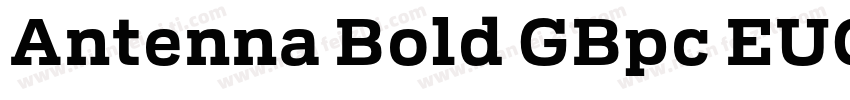 Antenna Bold GBpc EUC H字体转换